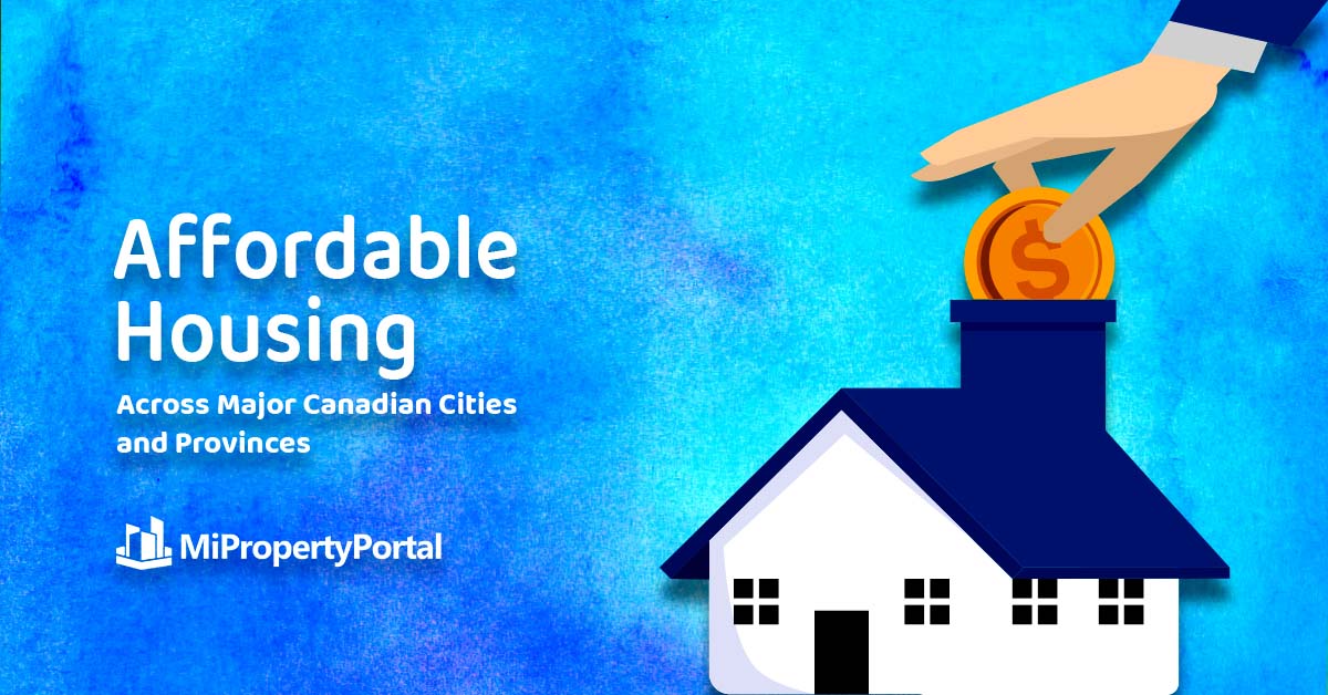 Affordable Housing Across Major Canadian Cities & Provinces