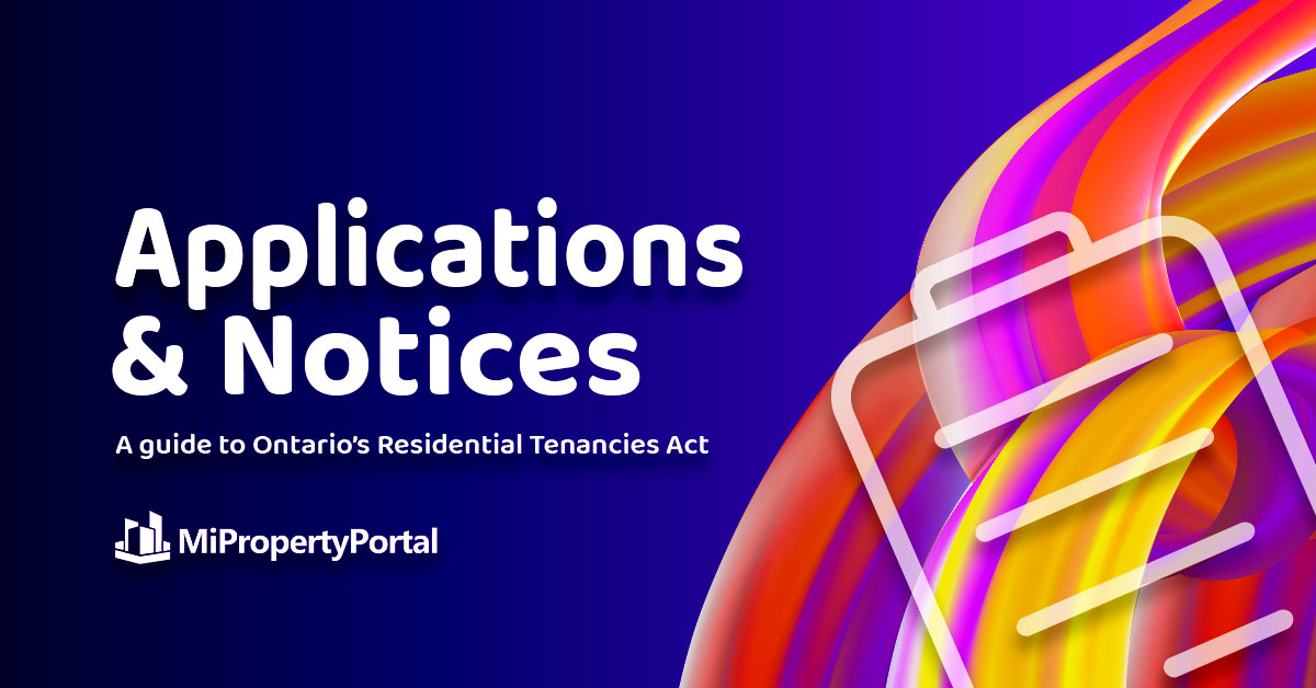 Applications and Notices: A Guide to Ontario’s Residential Tenancies Act.