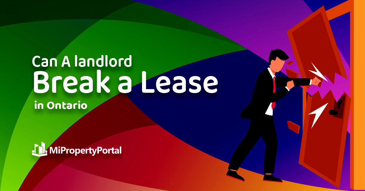 Can a Landlord Break a Lease in Ontario, Canada?