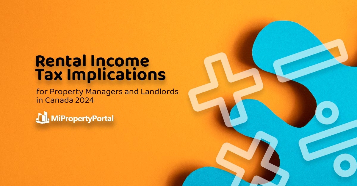 Rental Income Tax Implications for Property Managers and Landlords in Canada 2024