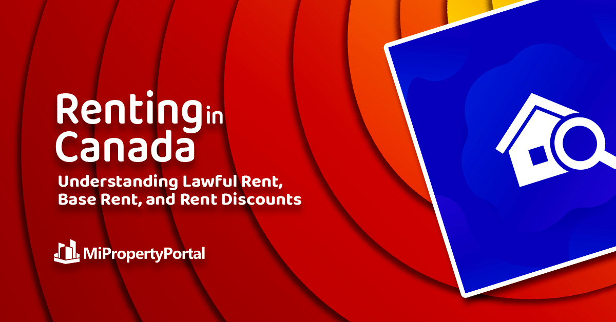 Renting in Canada: Understanding Lawful Rent, Base Rent, and Rent Discounts