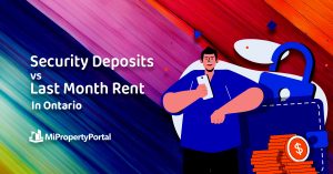 Security Deposits vs. Last Month's Rent in Ontario
