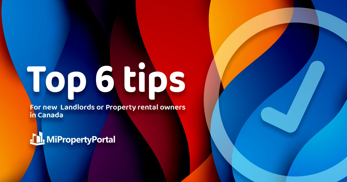 Top 6 tips for New Landlords or Property Rental Owners