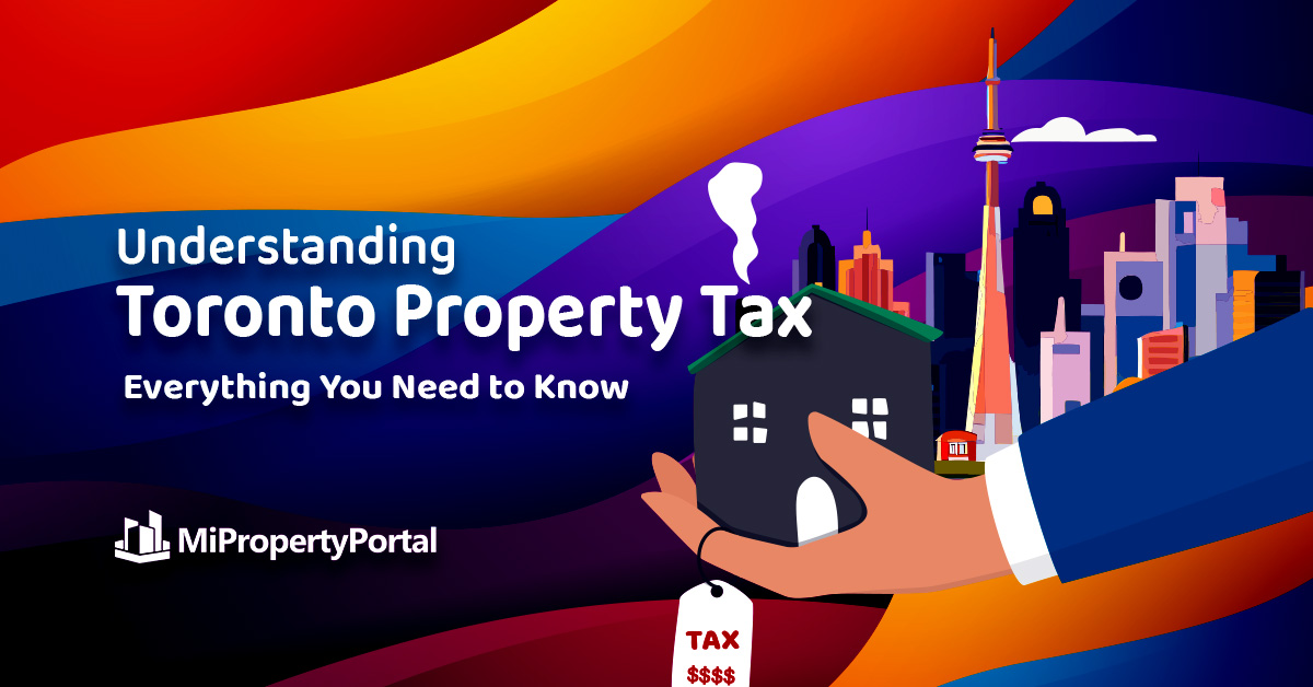 Understanding Toronto Property Tax: Everything You Need to Know