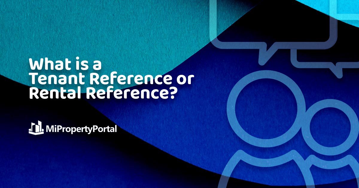 What is a Tenant Reference or Rental Reference?